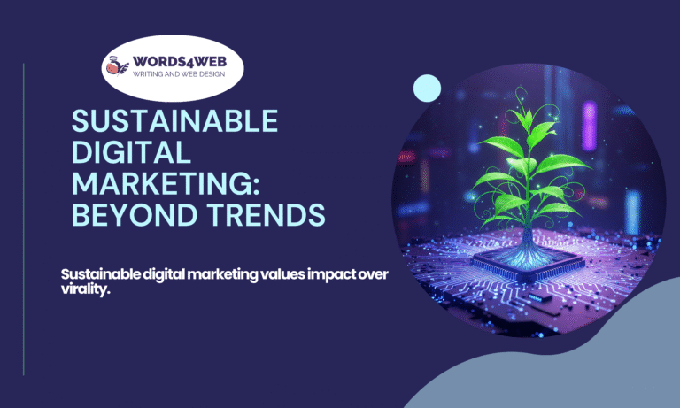 Sustainability in Digital Marketing: Why Going Green is Smart Business, Not Just a Trend?