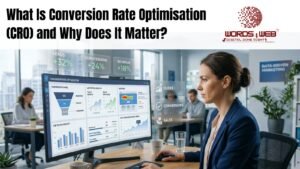 What Is Conversion Rate Optimisation (CRO) and Why Does It Matter